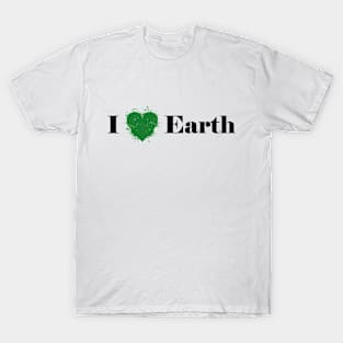 I love earth T-Shirt